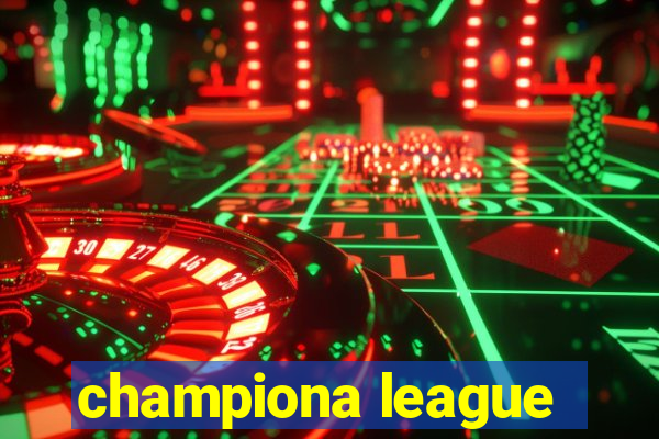 championa league