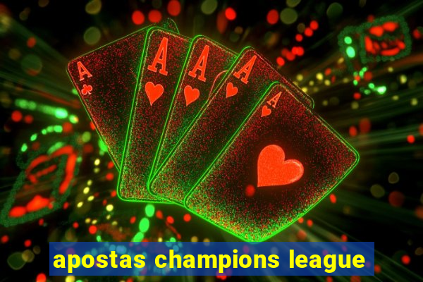 apostas champions league