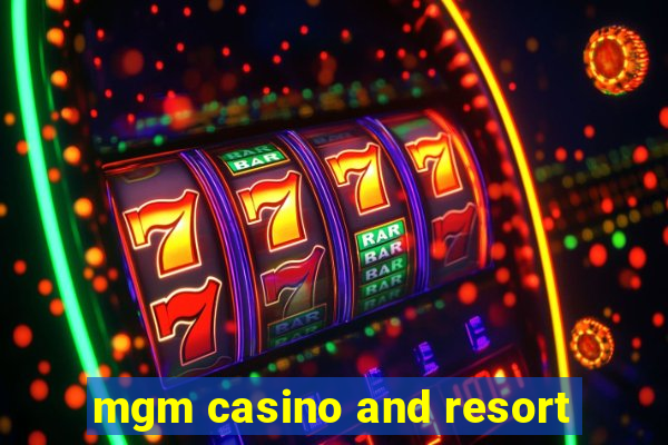 mgm casino and resort