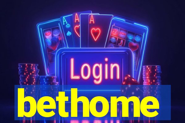 bethome