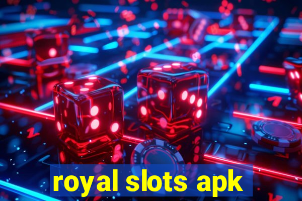 royal slots apk