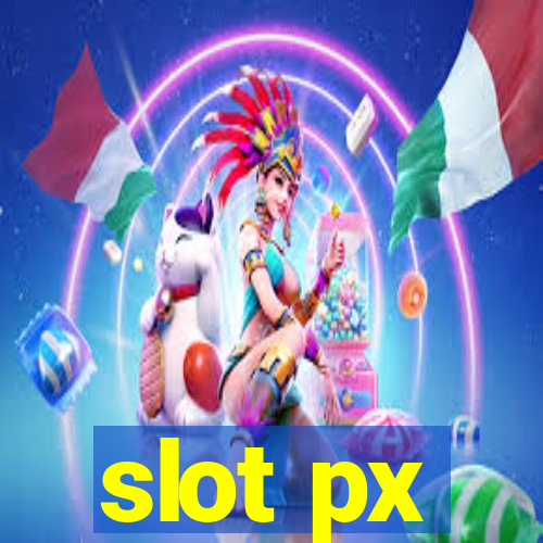 slot px