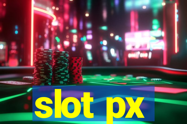 slot px