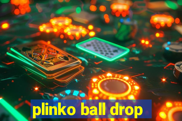 plinko ball drop