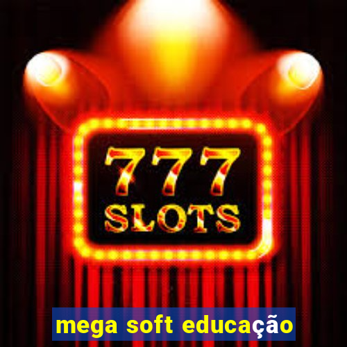 mega soft educação