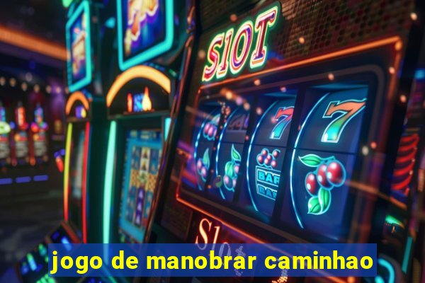 jogo de manobrar caminhao