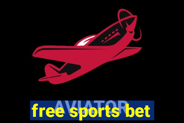 free sports bet