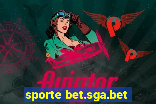 sporte bet.sga.bet