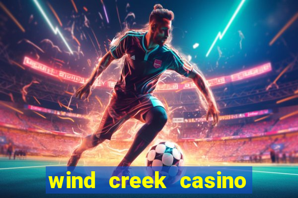 wind creek casino in alabama