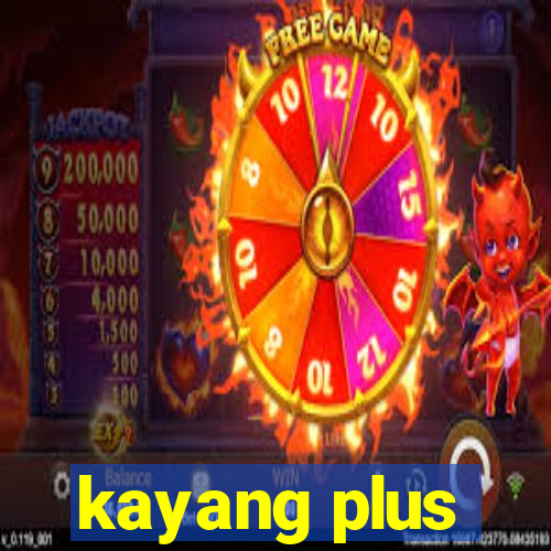 kayang plus