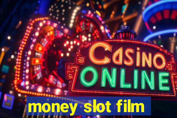 money slot film