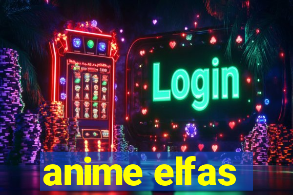 anime elfas