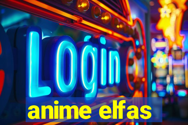 anime elfas