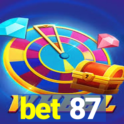 bet 87