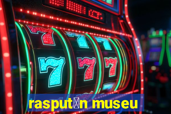 rasput铆n museu