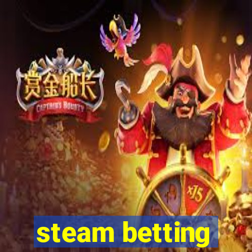 steam betting