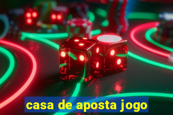 casa de aposta jogo