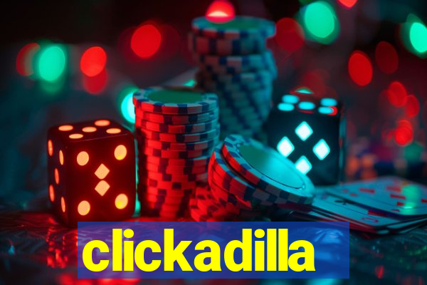 clickadilla