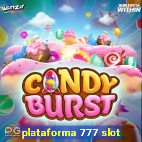 plataforma 777 slot