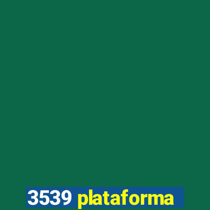 3539 plataforma