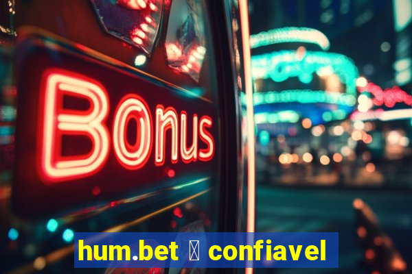 hum.bet 茅 confiavel