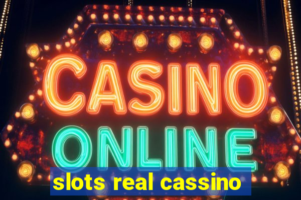 slots real cassino