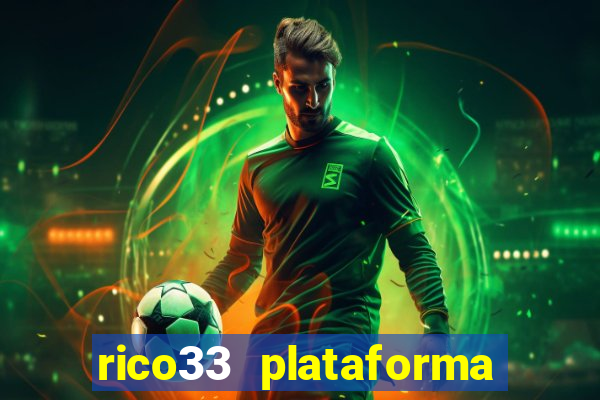 rico33 plataforma de jogos