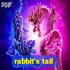 rabbit's tail