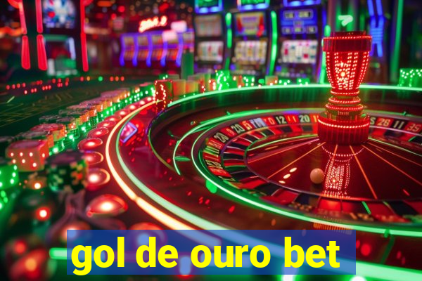 gol de ouro bet