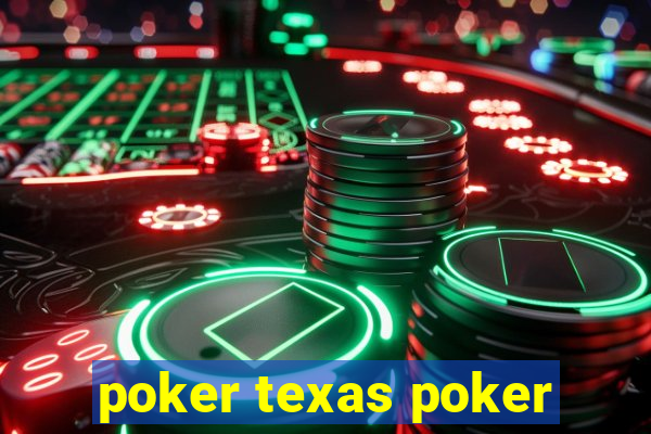 poker texas poker