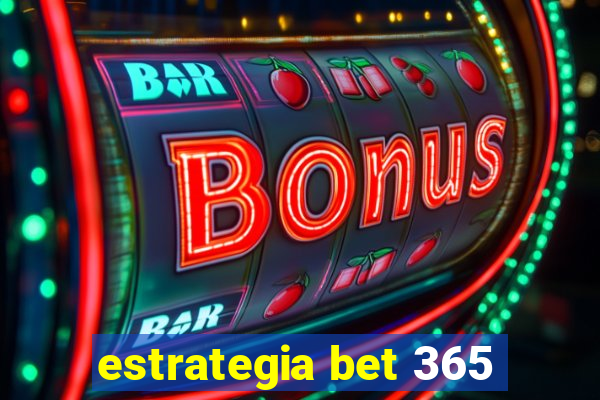 estrategia bet 365