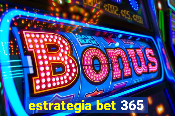 estrategia bet 365