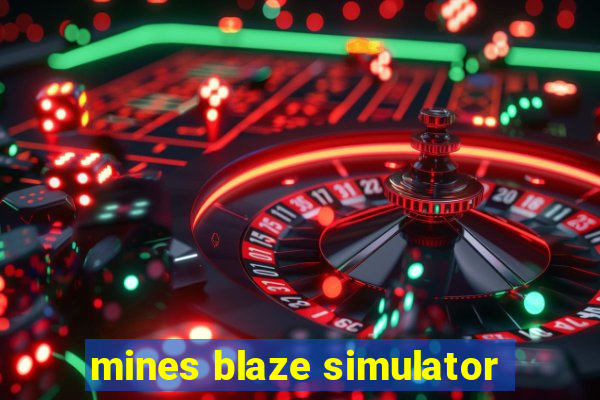 mines blaze simulator