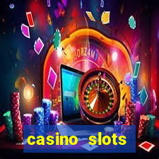 casino slots games-vegas slot