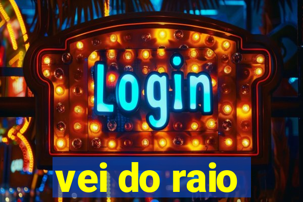 vei do raio