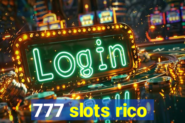 777 slots rico