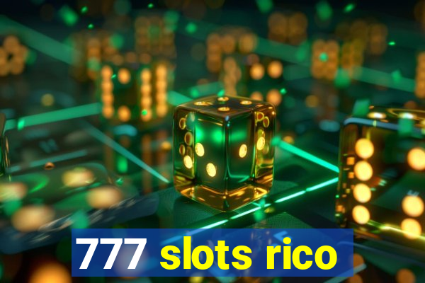 777 slots rico