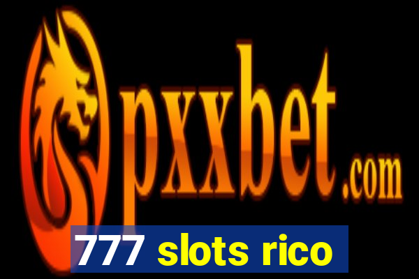 777 slots rico