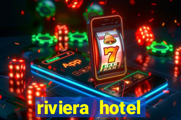 riviera hotel casino las vegas