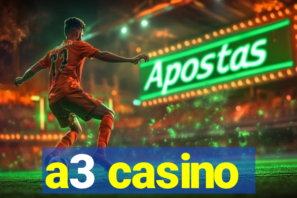 a3 casino