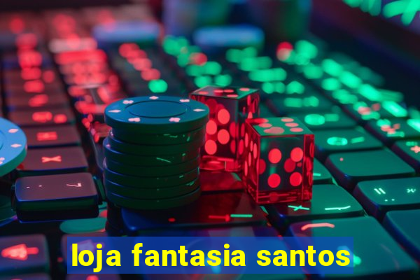 loja fantasia santos