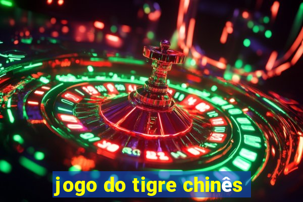 jogo do tigre chinês