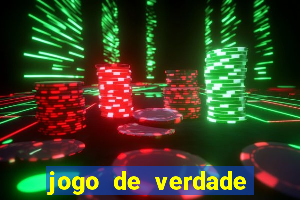 jogo de verdade para ganhar dinheiro