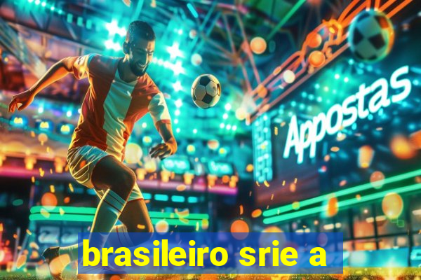 brasileiro srie a