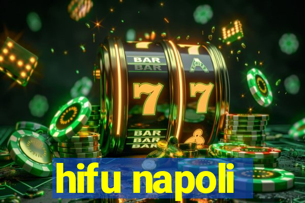 hifu napoli