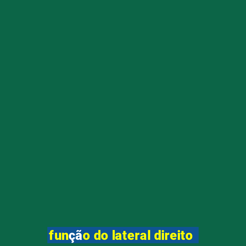 função do lateral direito