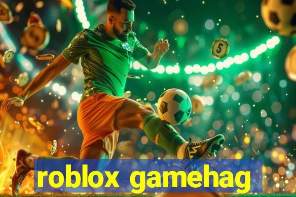 roblox gamehag