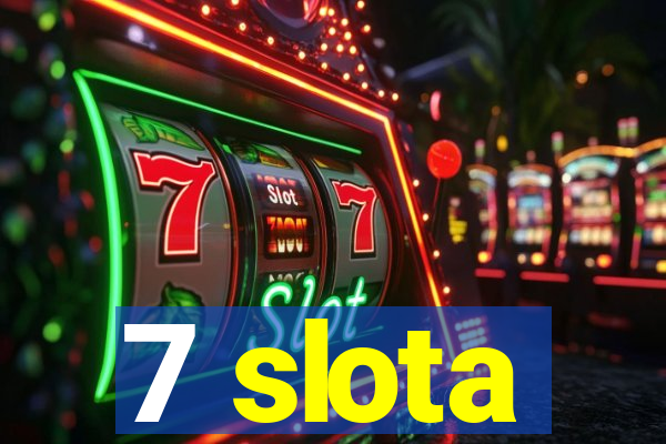 7 slota