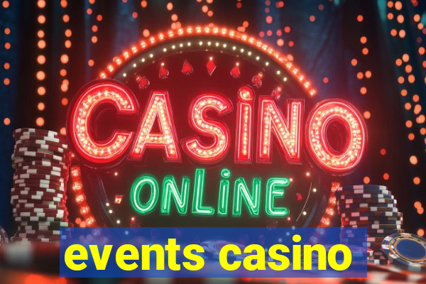 events casino