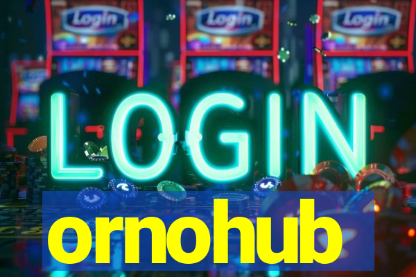 ornohub